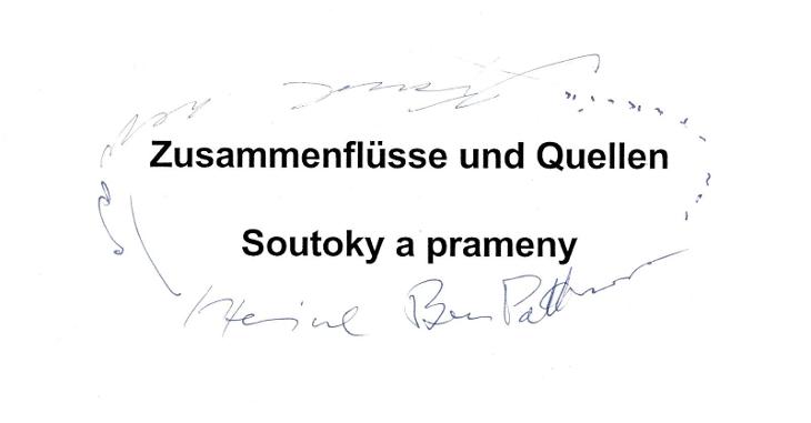 Zusammenflüsse und Quellen / Soutoky a prameny (podpis)