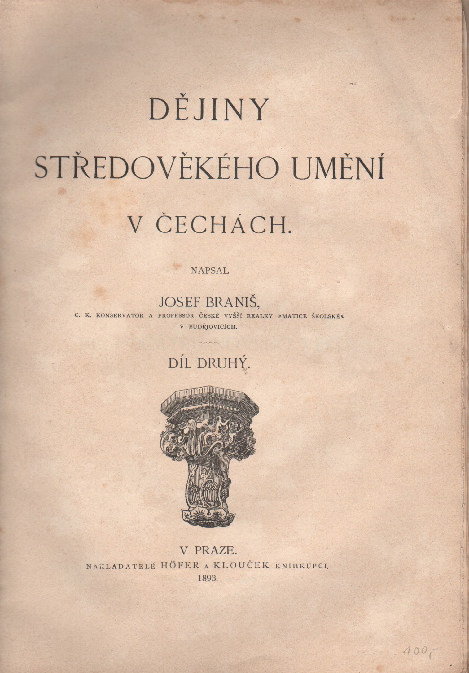 Braniš, Josef - Dějiny středověkého umění v Čechách