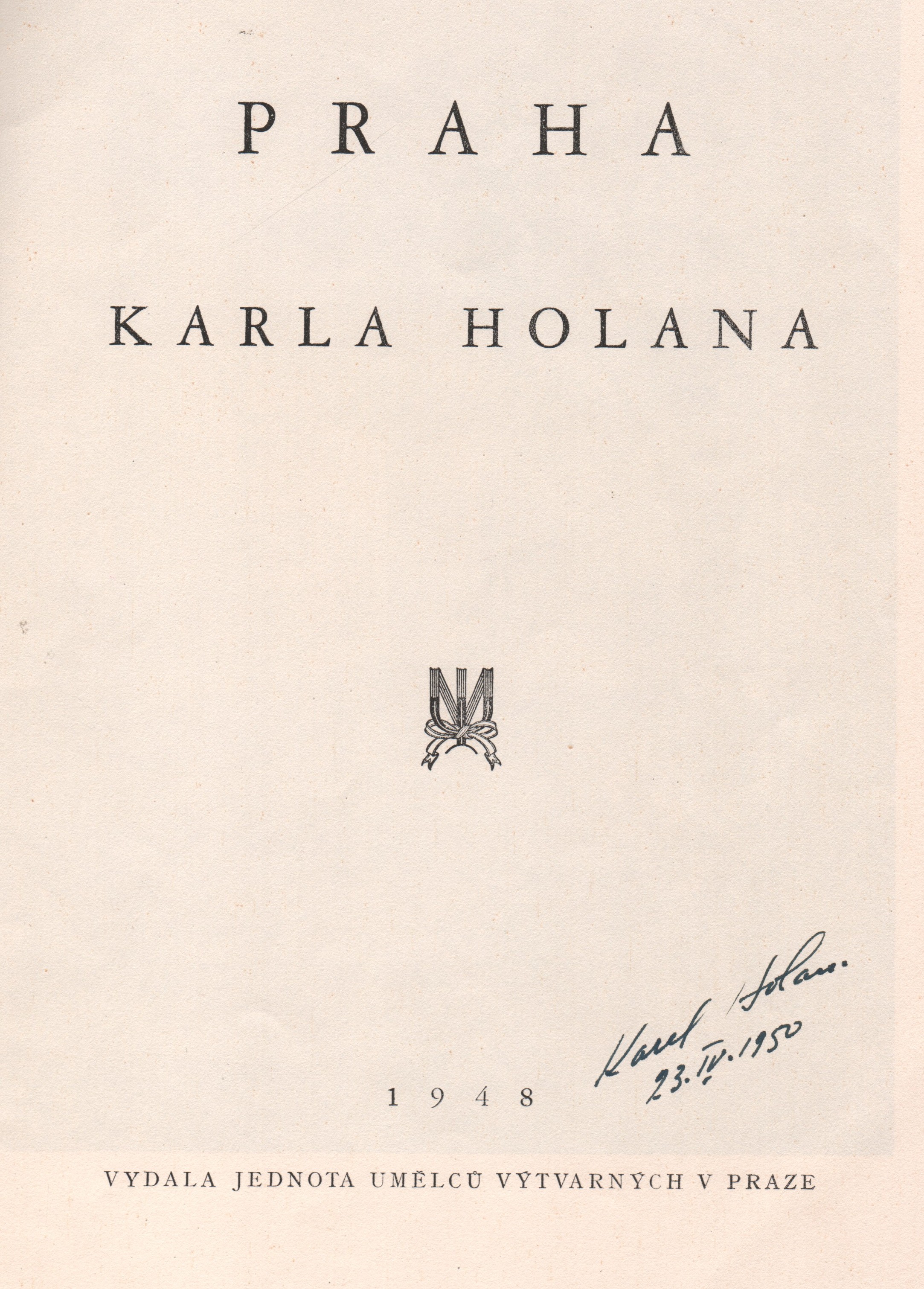 Praha Karla Holana (podpis)