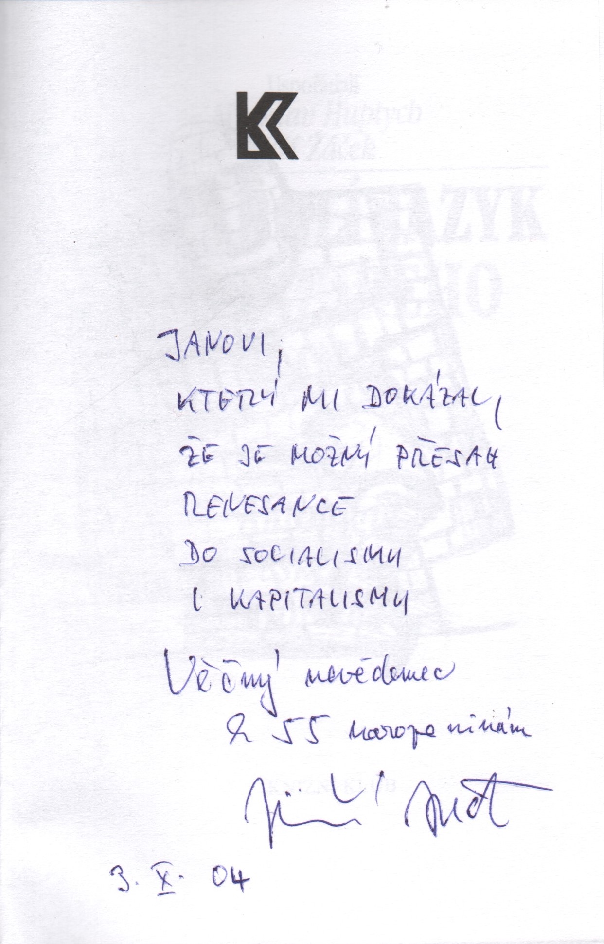 Nezabolí jazyk od dobrého slova (podpis)