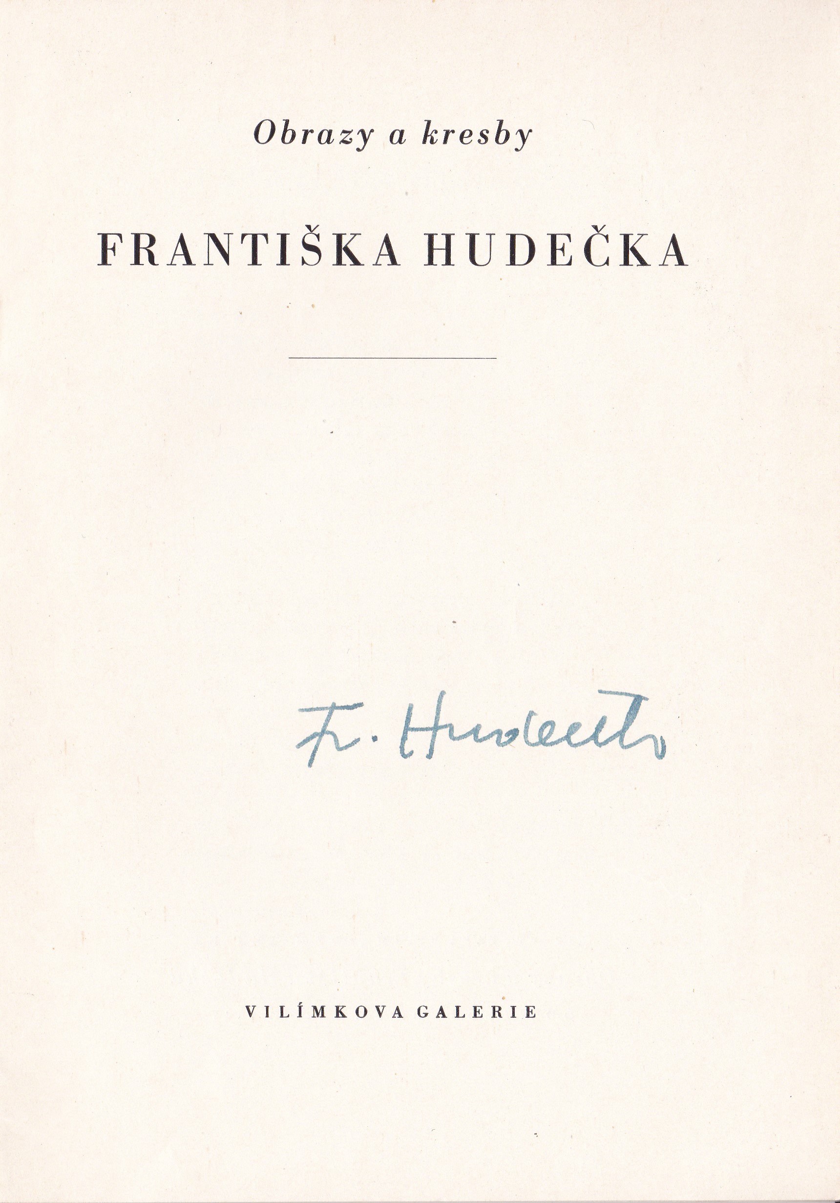 Obrazy a kresby Františka Hudečka (podpis)