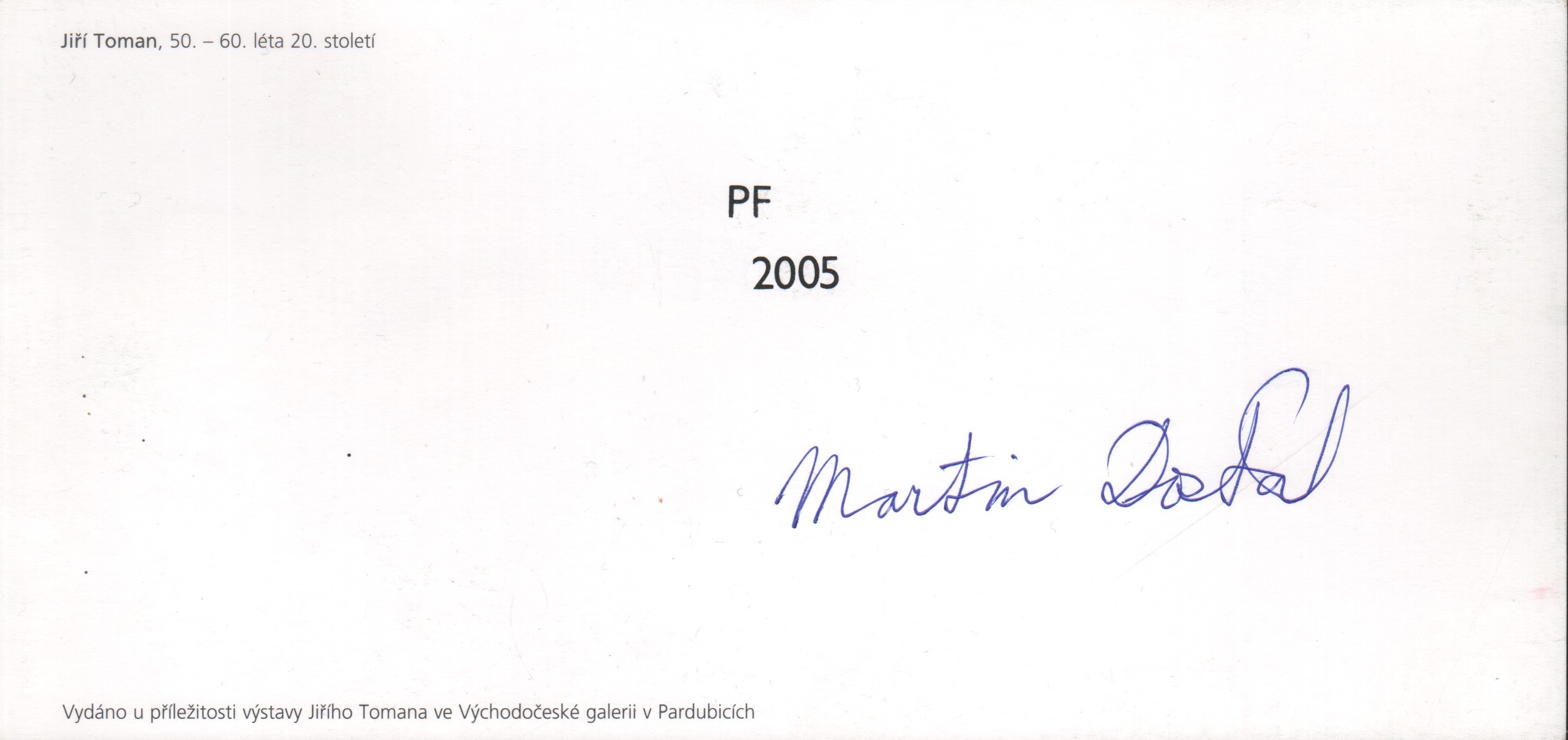 PF 2005 - Martin Dostál (podpis)