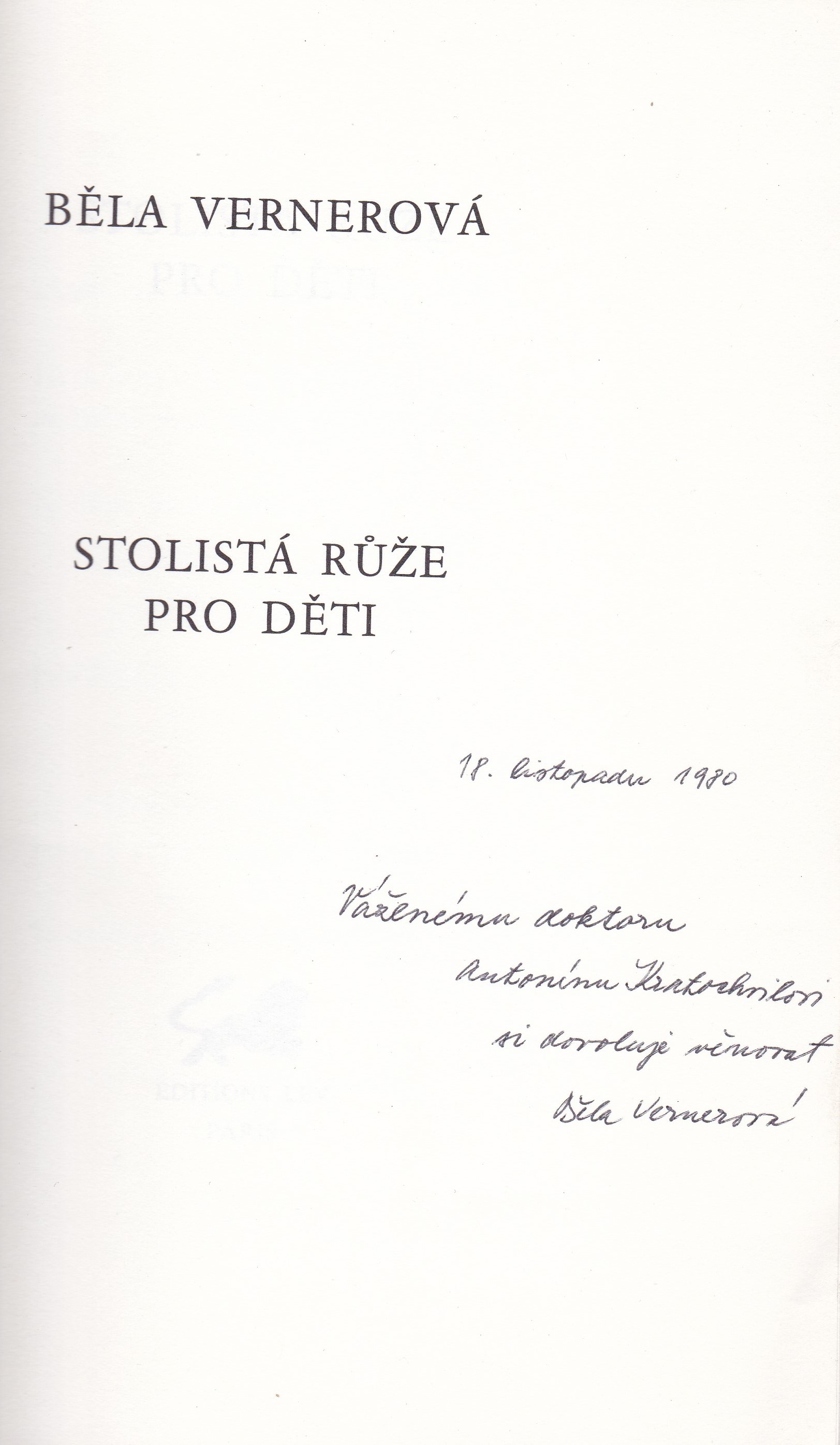 Vernerová, Běla - Stolistá růže pro děti (podpis)