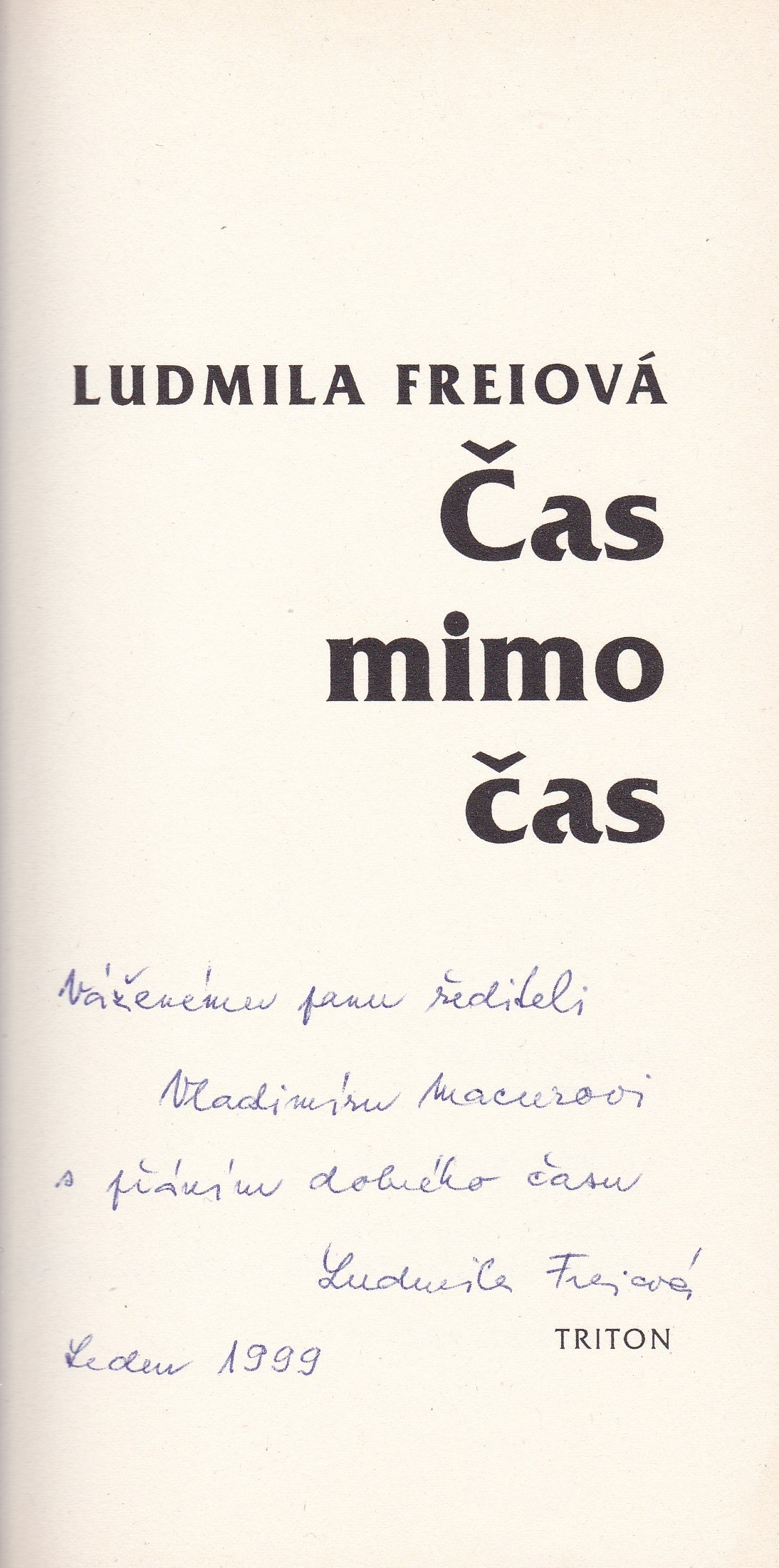 Freiová, Ludmila - Čas mimo čas (podpis)