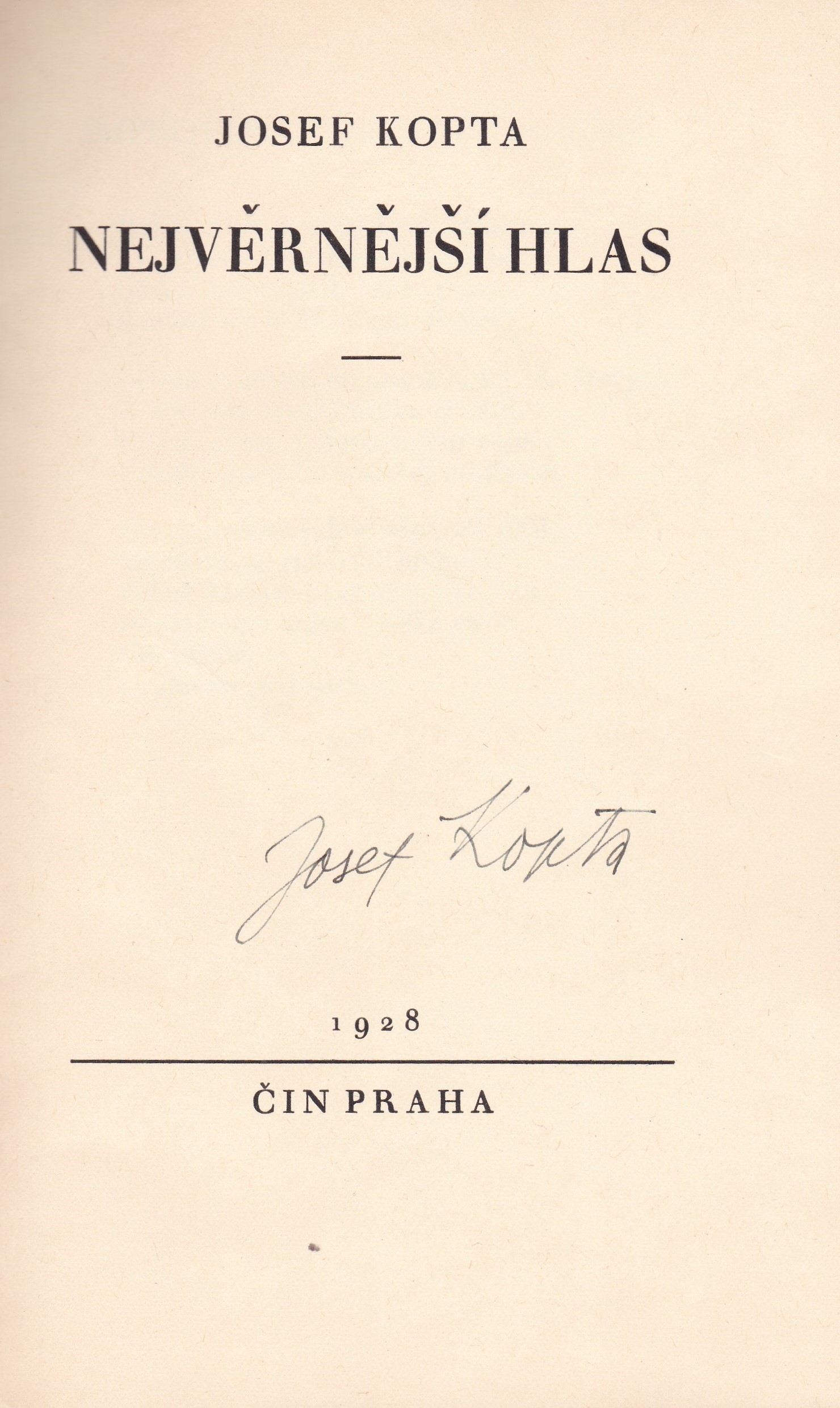 Kopta, Josef - Nejvěrnější hlas (popis)