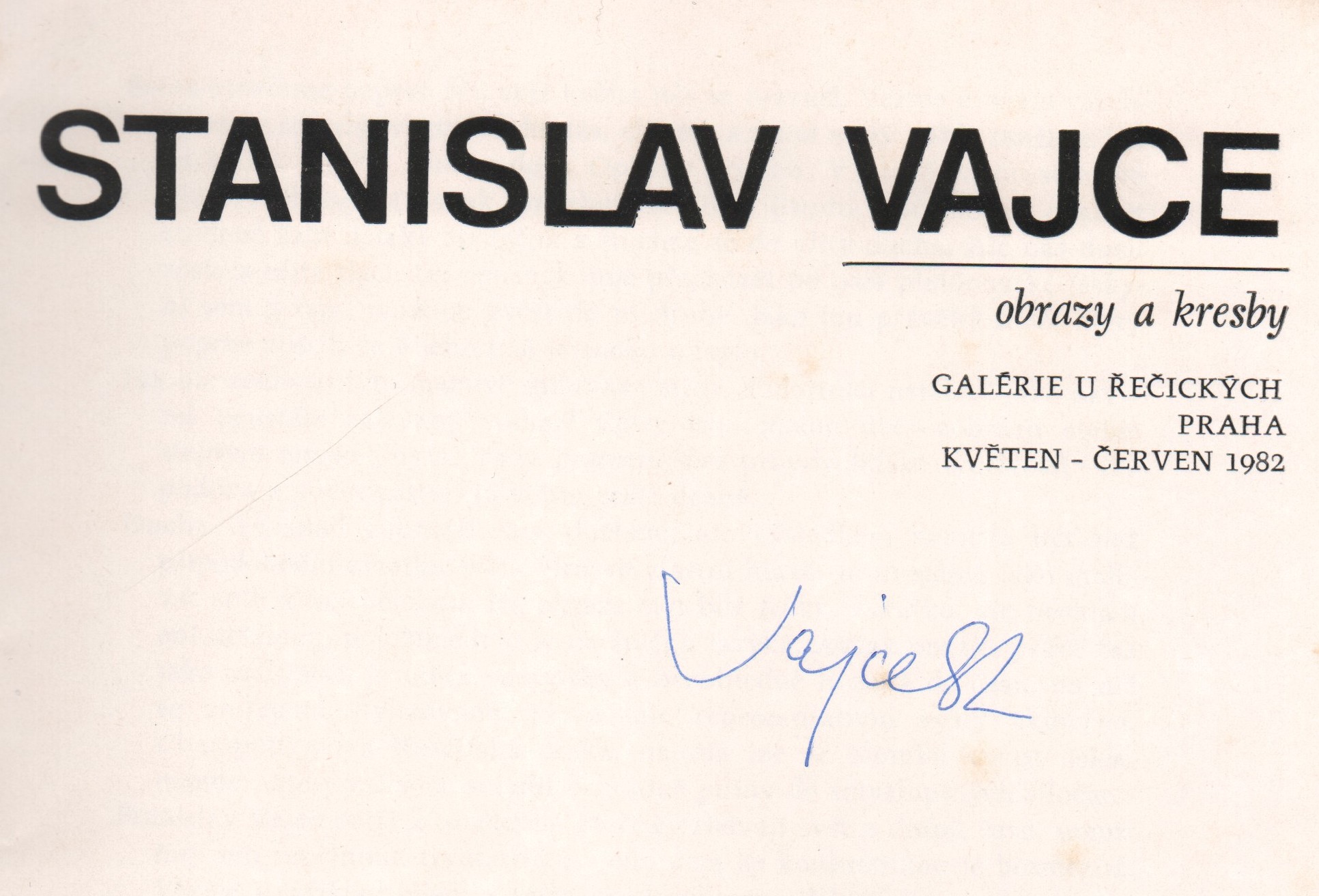 Stanislav Vajce: Obrazy a kresby (podpis)