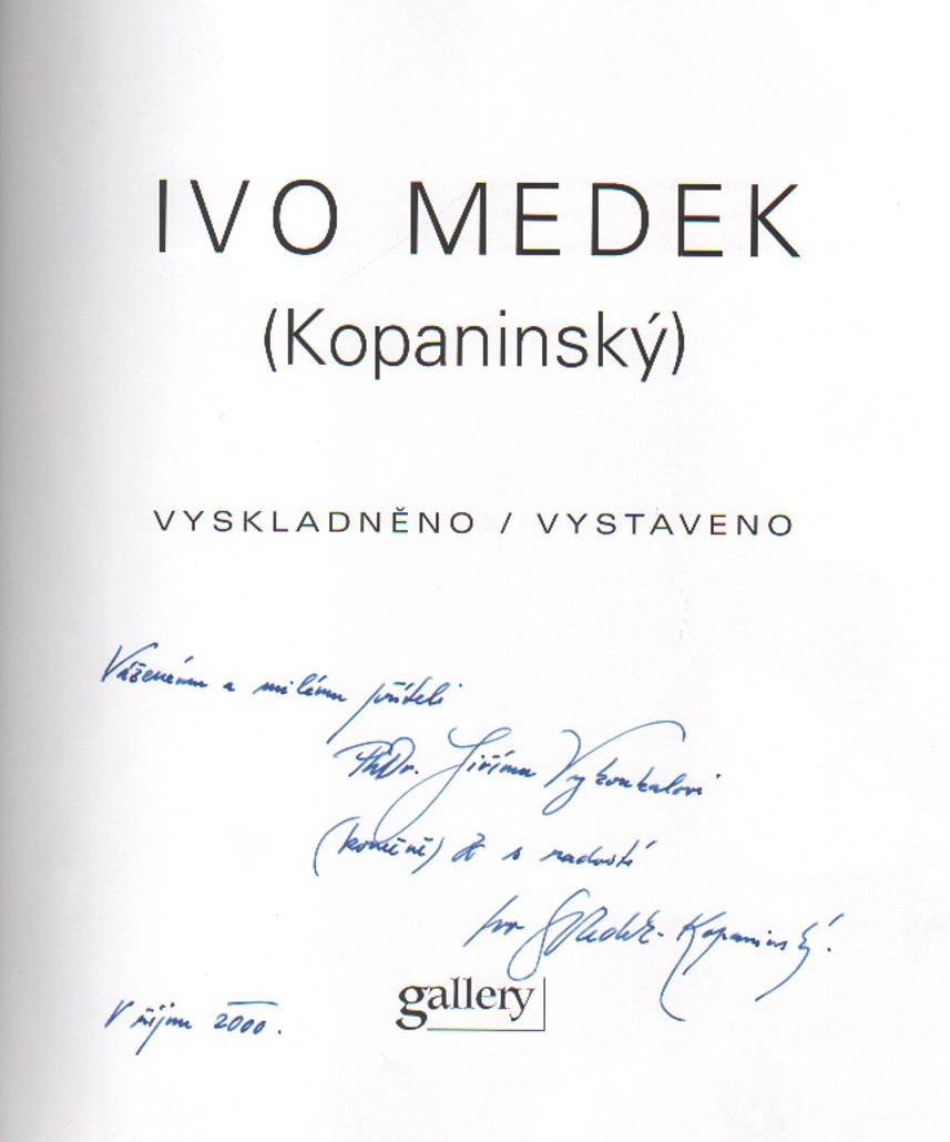 Ivo Medek (Kopaninský): Vyskladněno / Vystaveno (podpis)