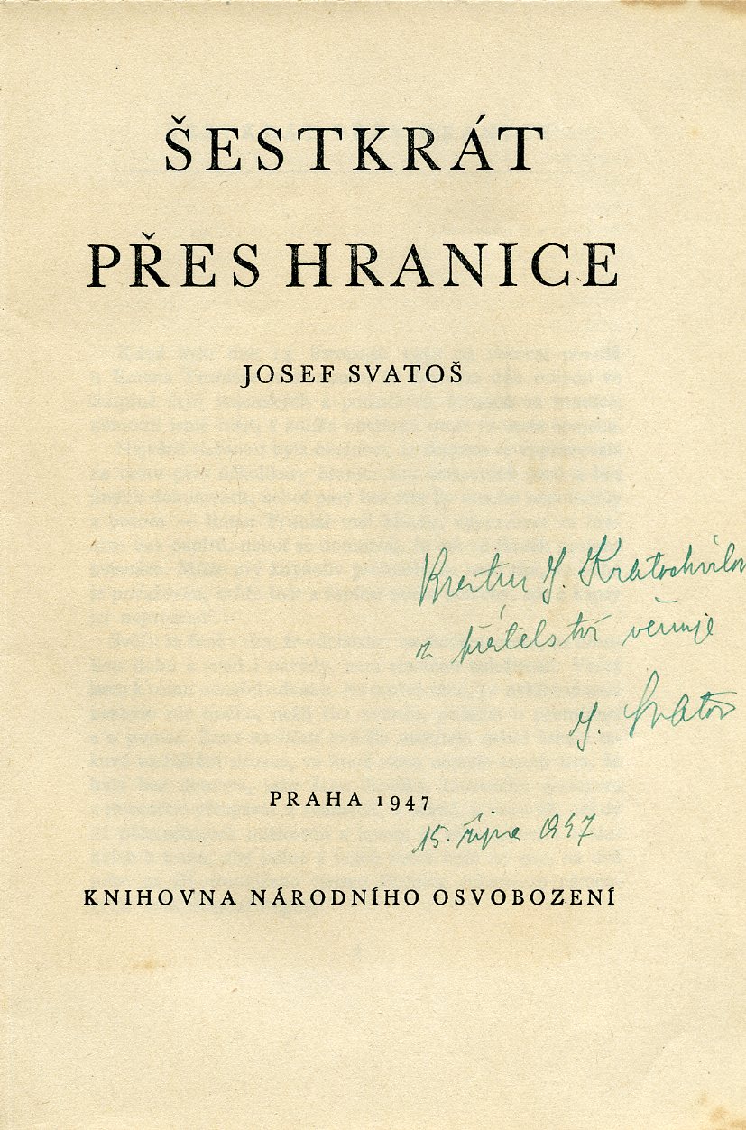 Svatoš, Josef - Šestkrát přes hranici (podpis)