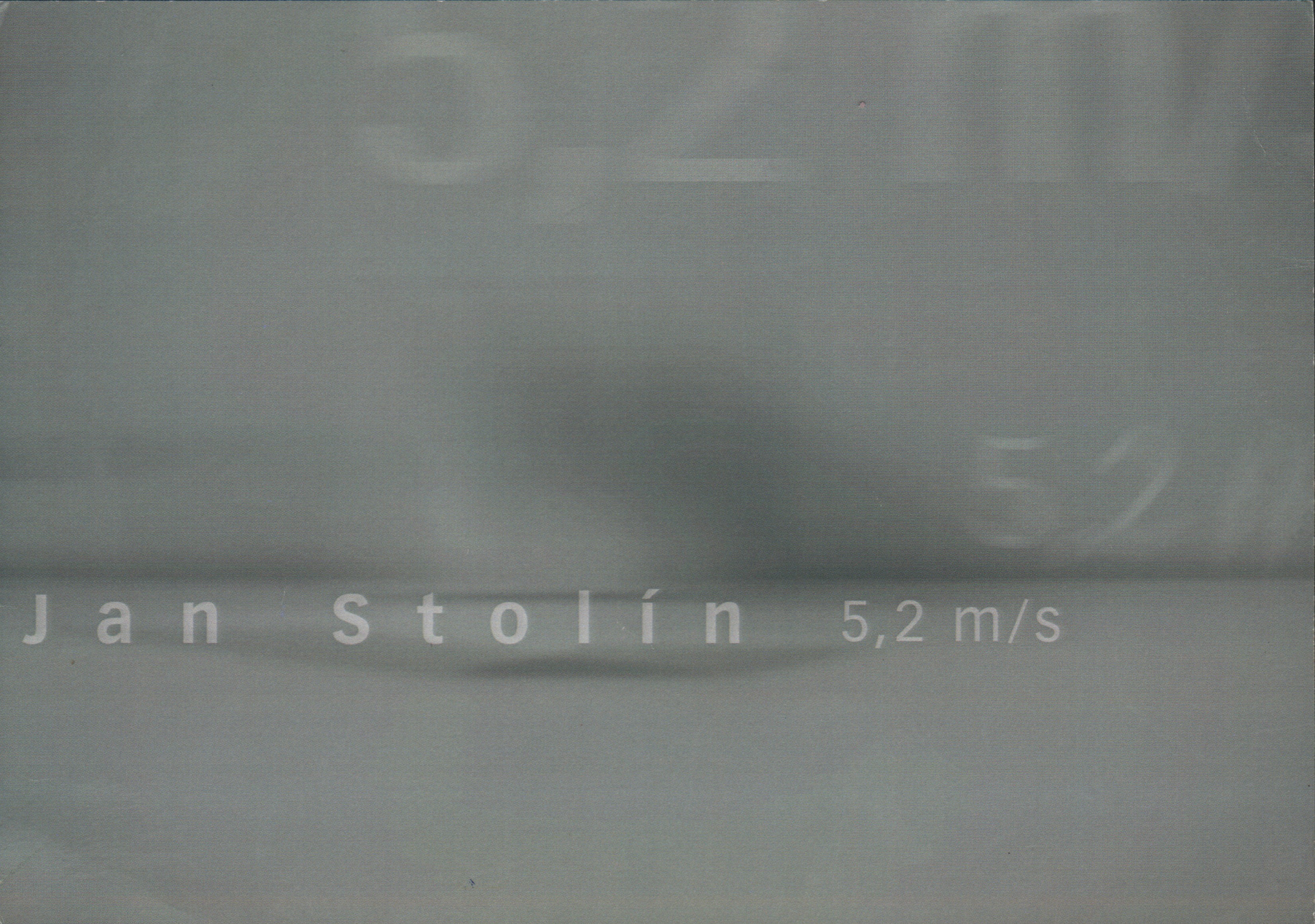 Jan Stolín: 5,2 m/s (podpis)