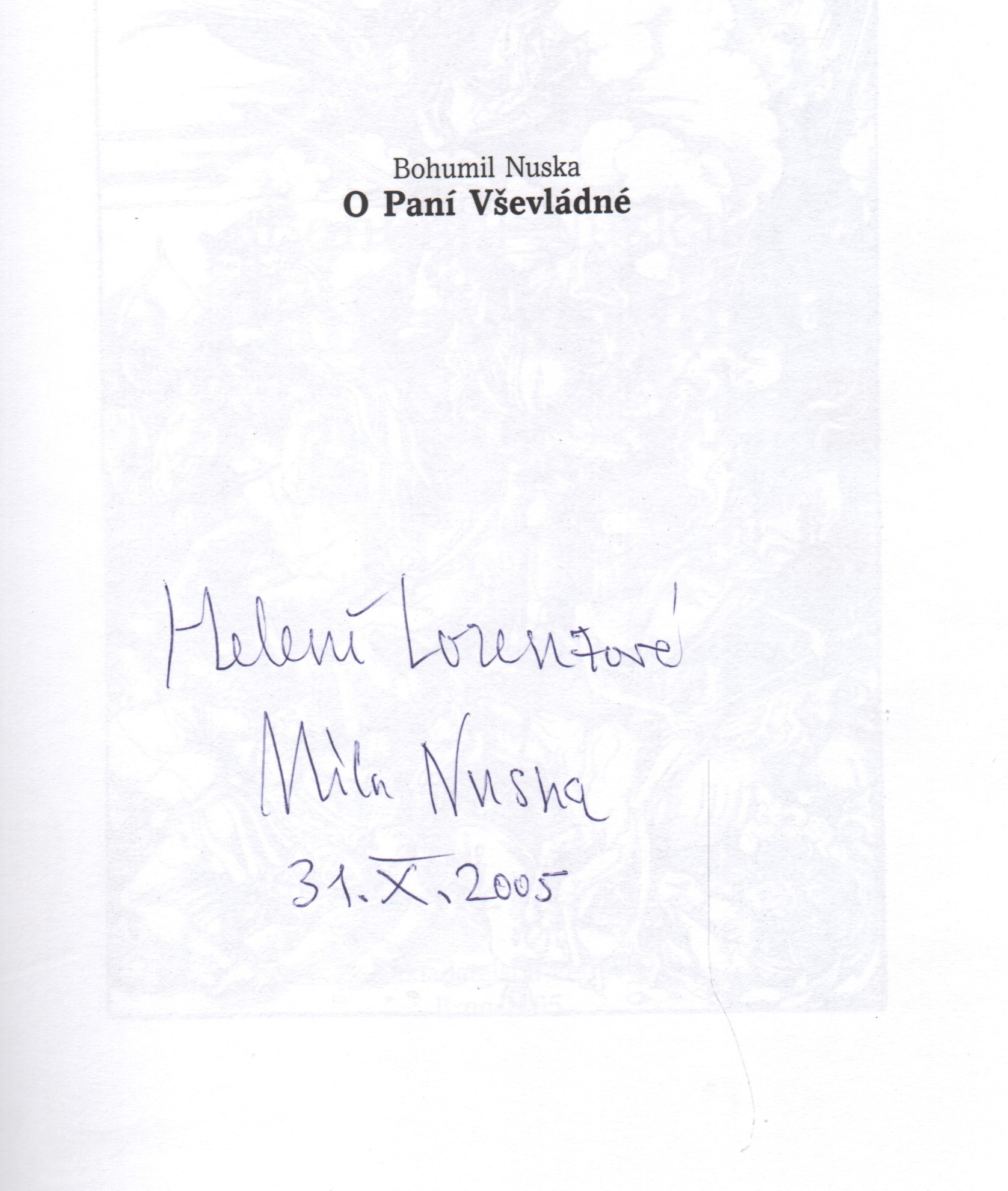Nuska, Bohumil - O Paní Vševládné (podpis)