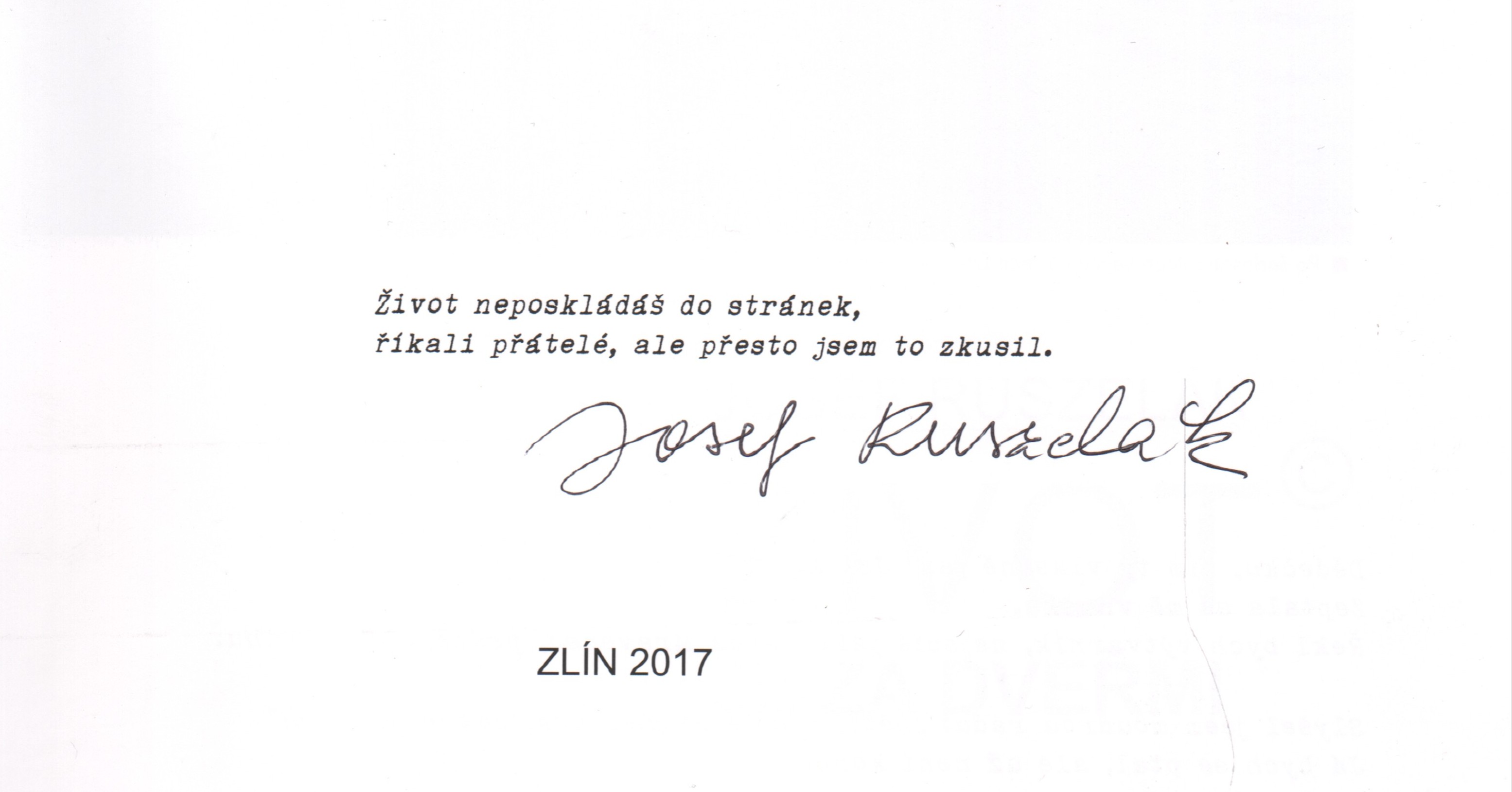 Josef Ruszelák: Život je za dveřmi (podpis)