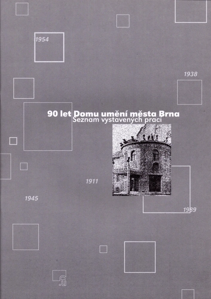 90 let Domu umění města Brna