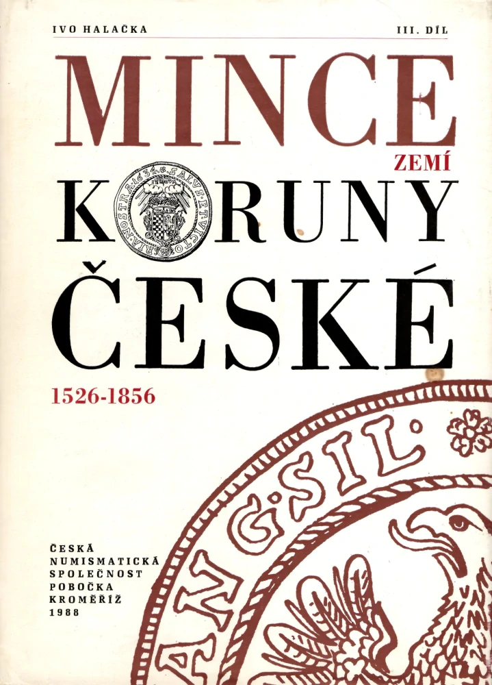 Halačka, Ivo - Mince zemí Koruny české 1526-1856