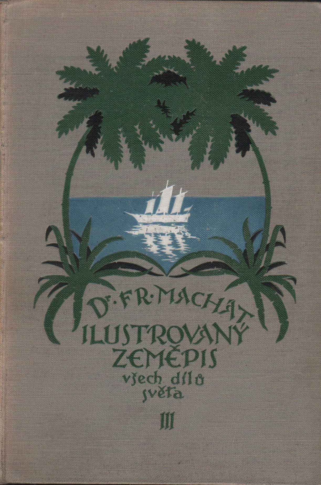 Machát, František - Ilustrovaný zeměpis (I, II, III)