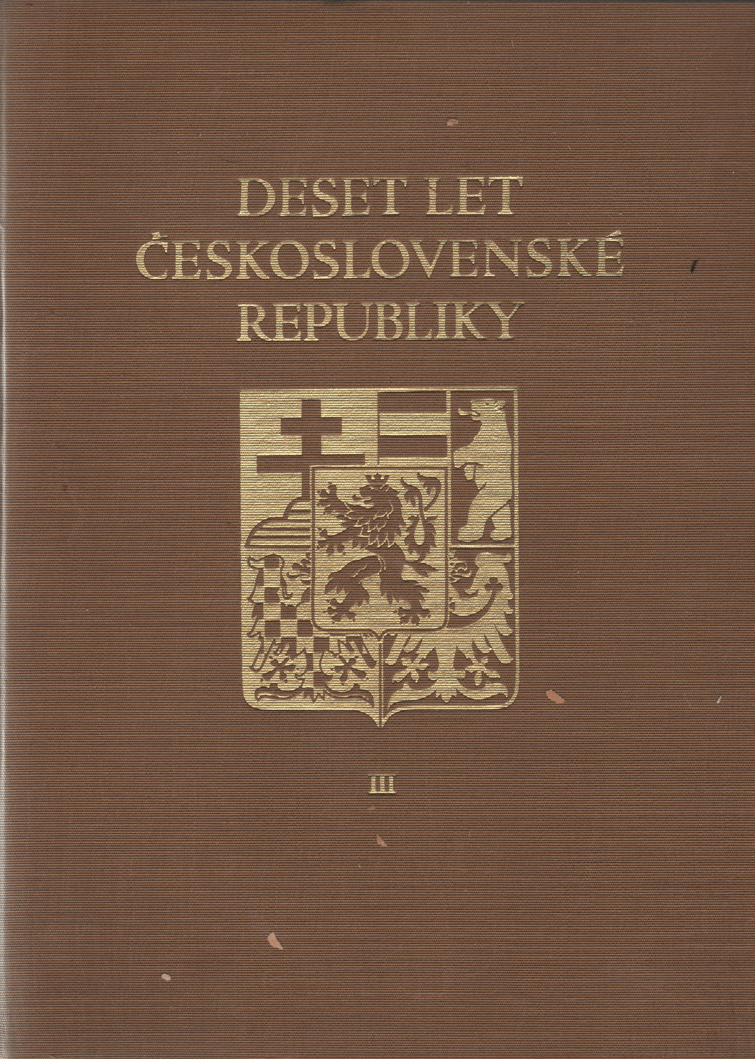 Deset let československé republiky (3 svazky)