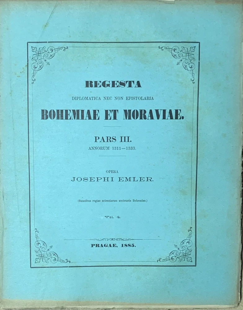 Regesta diplomatica Bohemiae et Moraviae pars III. 1311-1333 - komplet