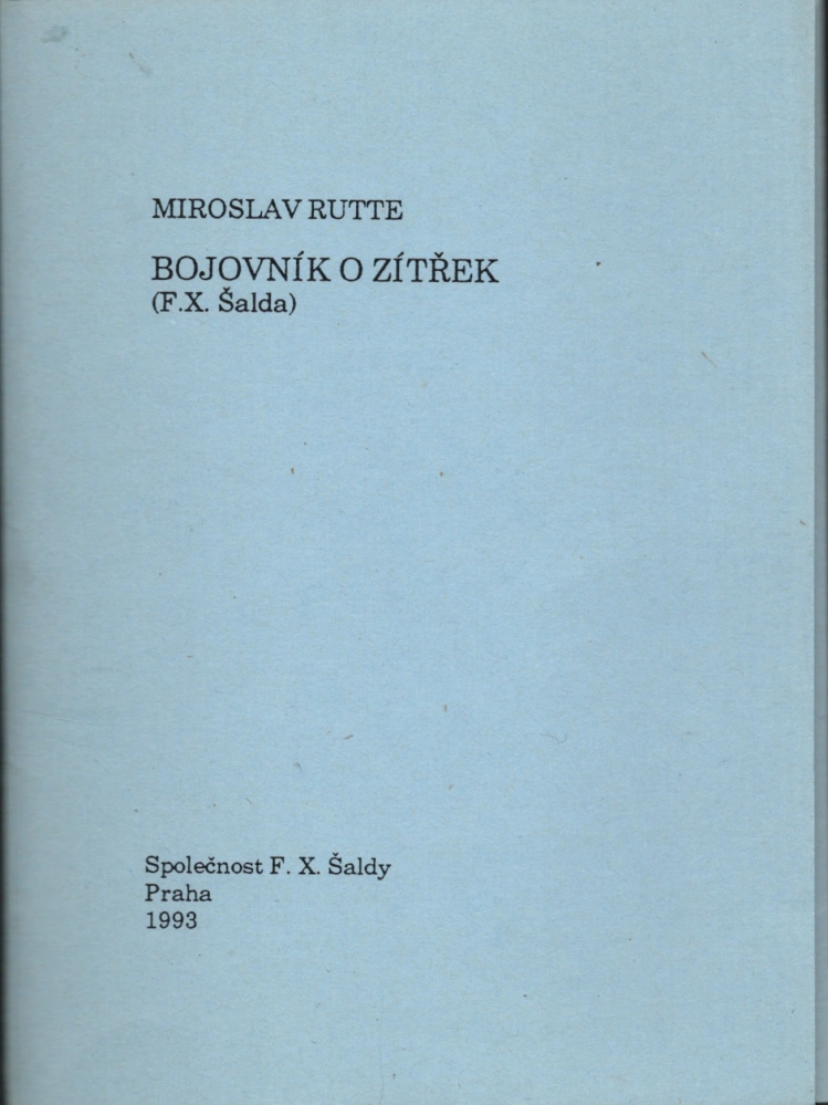 Soubor neprodejných tisků spol. F. X. Šaldy