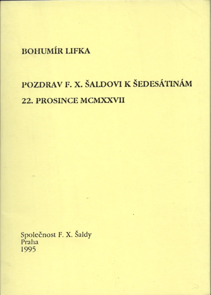 Soubor neprodejných tisků spol. F. X. Šaldy