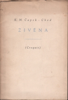 Čapek-Chod, K. M. - Živěna