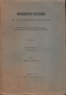 Stloukal, Caroli - Monumenta Vaticana res gestas Bohemicas illustrantia