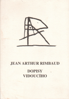 Rimbaud, Jean Arthur - Dopisy vidoucího