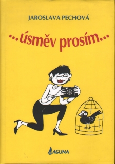 Pechová, Jaroslava - ...úsměv prosím... (podpis)
