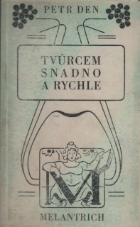 Den, Petr - Tvůrcem snadno a rychle