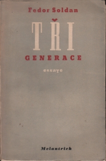 Soldan, Fedor - Tři generace