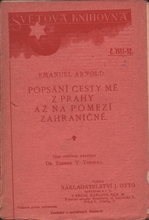 Arnold, Emanuel - Popsání cesty mé z Prahy až na pomezí zahraničné