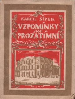 Šípek, Karel - Vzpomínky na prozatimní
