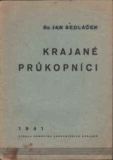 Sedláček, Jan - Krajané průkopníci