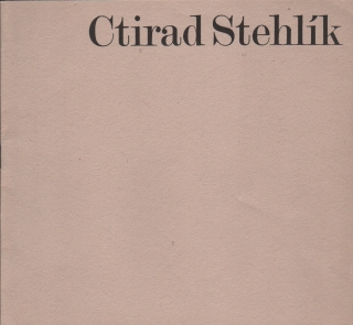 Ctirad Stehlík: Obrazy a grafika (podpis)