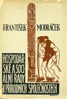 Modráček, František - Hospodářské a sociální řády v přírodních společnostech (podpis)