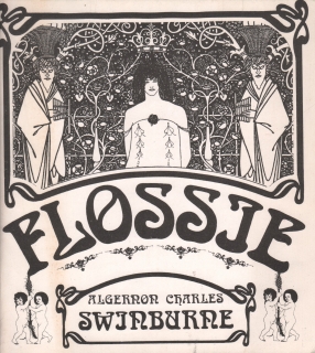 Swinburne, Algernon Charles - Flossie