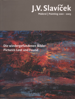 J. V. Slavíček: Malerei / Painting 2001–2005 (podpis)