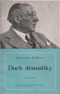 Hilbert, Jaroslav - Duch dramatiky 