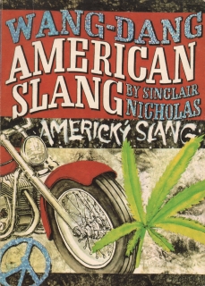 Nicholas, Sinclair - Wang Dang americký slang