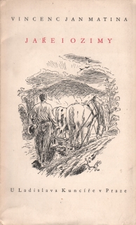 Matina, Vincenc Jan - Jaře i ozimy (podpis)