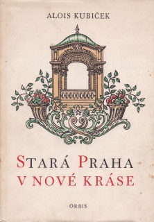 Kubiček, Alois - Stará Praha v nové kráse (podpis)