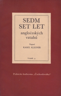 Kleiner, Kamil - Sedm set let angločeských vztahů 