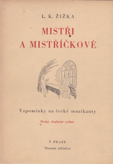 Žižka, Leoš Karel - Mistři a mistříčkové