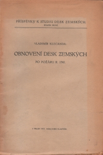 Klecanda, Vladimír - Obnovení desk zemských po požáru r. 1541 