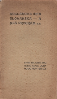 Hugo, Richter - Kollárova idea slovanská a náš program
