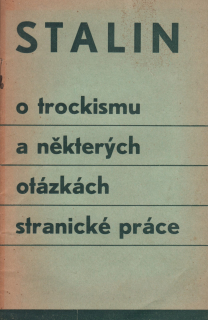 Stalin, Josef Visarionovič - O nedostatku stranické práce a opatřeních proti trockistickým a jiným licoměrníkům