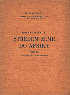 Tyl, Josef Kajetán - Středem země do Afriky 