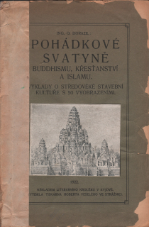 Dorazil, Otakar - Pohádkové svatyně buddhismu, křesťanství a islamu 