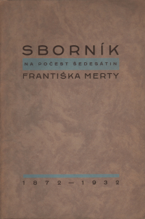 Sborník na počest šedesátin Františka Merty