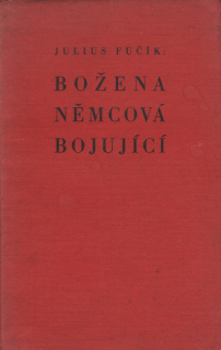 Fučík, Julius - Božena Němcová bojující 