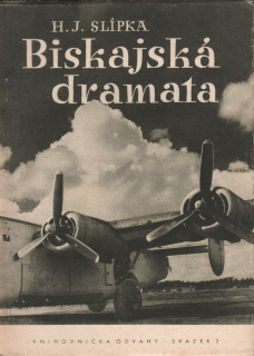 Slípka, H. J. - Biskajská dramata 