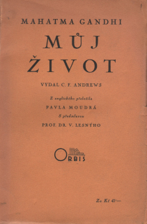Ghandi, Mahatma - Můj život 